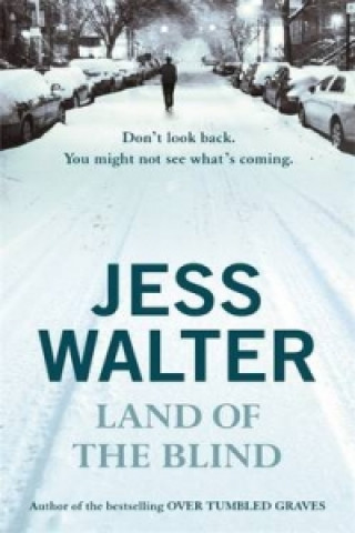 Kniha Land of the Blind Jess Walter