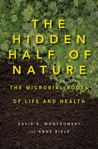 Книга Hidden Half of Nature Anne Bikle