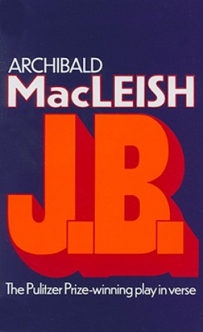 Kniha J. B. Archibald MacLeish