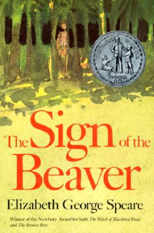 Książka Sign of the Beaver Elizabeth George Speare