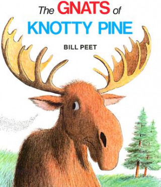 Könyv Gnats of Knotty Pine Bill Peet