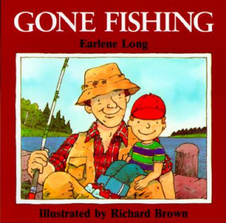 Buch Gone Fishing Earlene Long