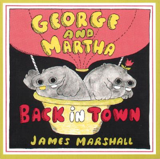 Kniha George and Martha Back in Town James Marshall