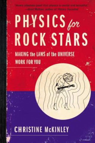 Livre Physics for Rock Stars Christine McKinley