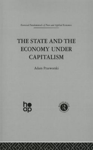 Carte State and the Economy Under Capitalism Adam Przeworski