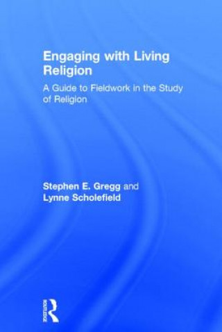 Könyv Engaging with Living Religion Lynne Scholefield