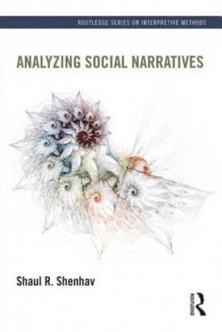 Kniha Analyzing Social Narratives Shaul Shenhav