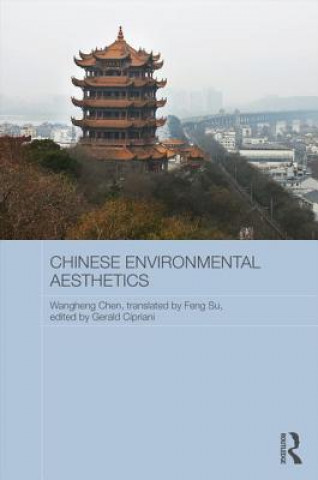 Kniha Chinese Environmental Aesthetics Gerald Cipriani