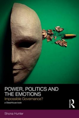 Książka Power, Politics and the Emotions Shona Hunter