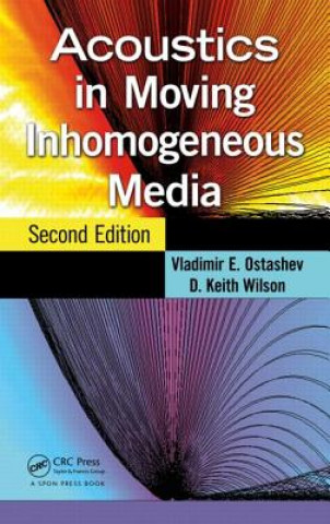 Kniha Acoustics in Moving Inhomogeneous Media VLADIMIR E OSTASHEV
