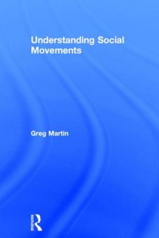 Книга Understanding Social Movements Greg Martin
