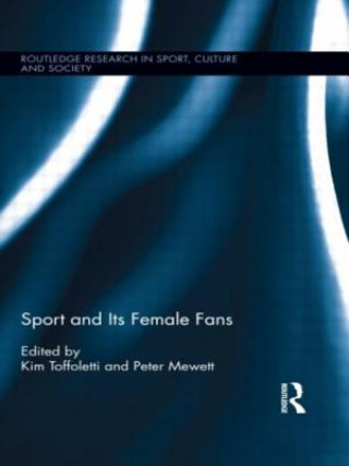 Книга Sport and Its Female Fans Peter Mewett