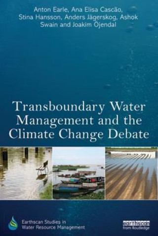 Könyv Transboundary Water Management and the Climate Change Debate Joakim Ojendal