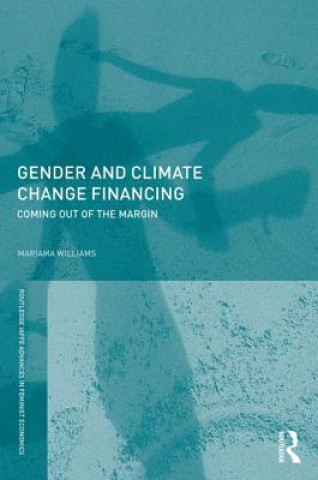 Kniha Gender and Climate Change Financing Mariama Williams