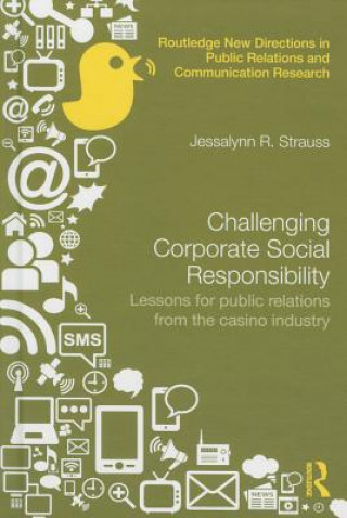 Könyv Challenging Corporate Social Responsibility Jessalynn Strauss