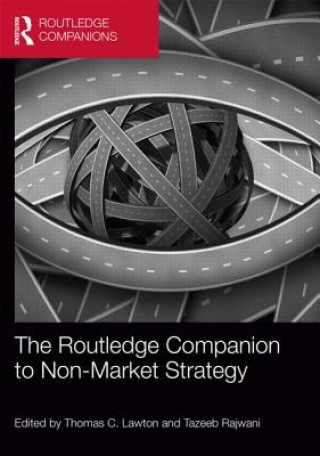 Книга Routledge Companion to Non-Market Strategy Thomas C. Lawton