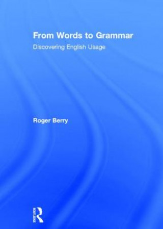 Book From Words to Grammar Roger Berry