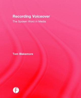 Книга Recording Voiceover Tom Blakemore