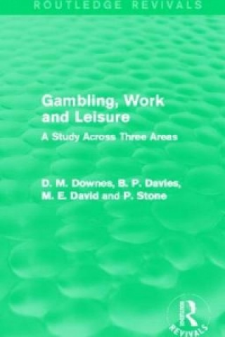 Carte Gambling, Work and Leisure (Routledge Revivals) P. Stone