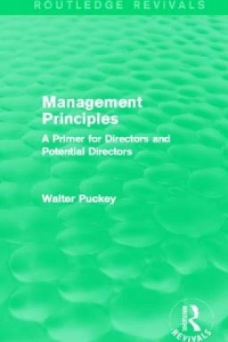 Libro Management Principles (Routledge Revivals) Sir Walter Puckey