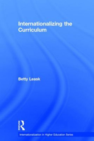 Kniha Internationalizing the Curriculum Betty Leask