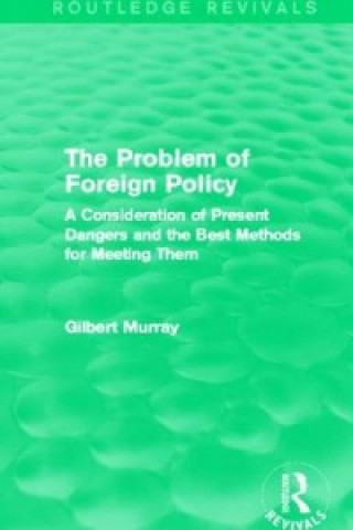 Livro Problem of Foreign Policy (Routledge Revivals) Gilbert Murray