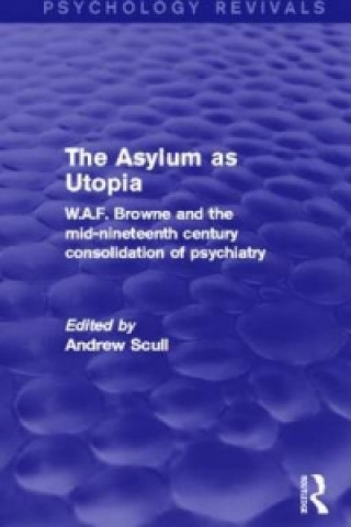 Kniha Asylum as Utopia (Psychology Revivals) 