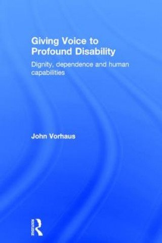 Book Giving Voice to Profound Disability John Vorhaus