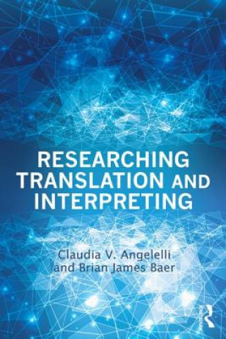 Libro Researching Translation and Interpreting Claudia V. AngelelliBrian James Baer