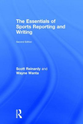 Książka Essentials of Sports Reporting and Writing Wayne Wanta