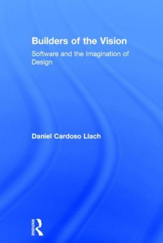 Carte Builders of the Vision Daniel Cardoso Llach
