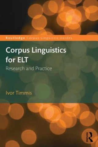 Kniha Corpus Linguistics for ELT Ivor Timmis