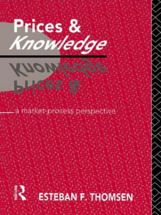 Knjiga Prices and Knowledge Esteban F. Thomsen