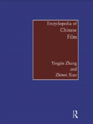 Книга Encyclopedia of Chinese Film Yingjin Zhang