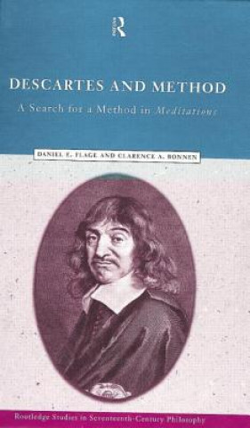 Könyv Descartes and Method Daniel E. Flage