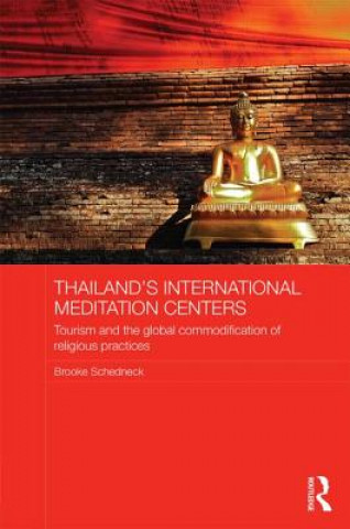 Книга Thailand's International Meditation Centers Brooke Schedneck