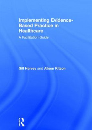 Libro Implementing Evidence-Based Practice In Healthcare Alison Kitson