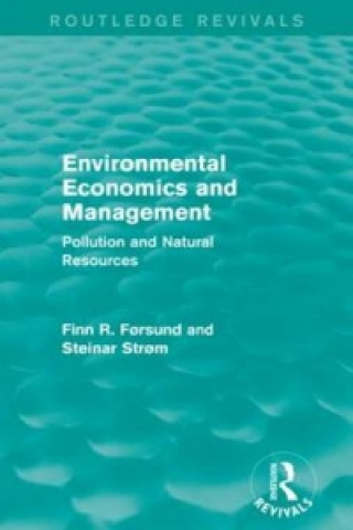 Książka Environmental Economics and Management (Routledge Revivals) Steinar Strom