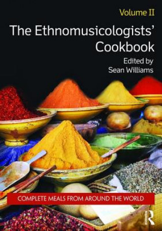 Kniha Ethnomusicologists' Cookbook, Volume II Sean Williams