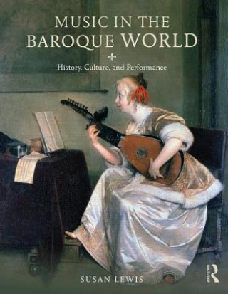 Kniha Music in the Baroque World Susan Lewis-Hammond