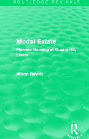 Könyv Model Estate (Routledge Revivals) Alison Ravetz