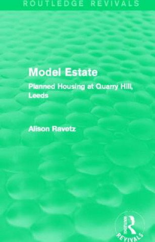 Book Model Estate (Routledge Revivals) Alison Ravetz