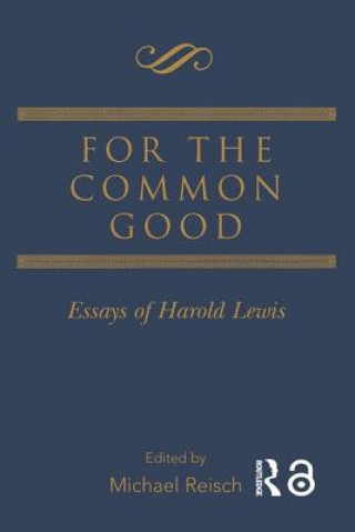 Kniha For the Common Good Michael Reisch