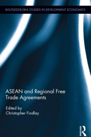Kniha ASEAN and Regional Free Trade Agreements 