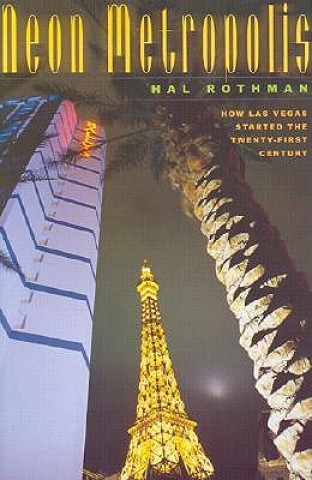 Libro Neon Metropolis Hal Rothman