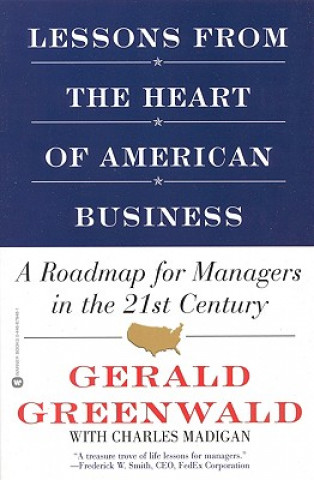 Kniha Lessons from the Heart of American Business Charles Madigan