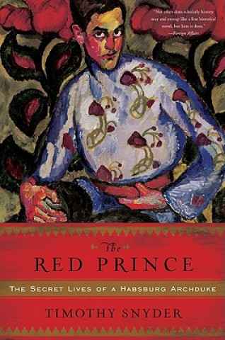 Kniha Red Prince Timothy Snyder
