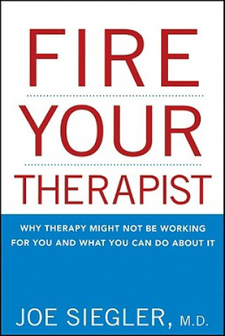 Książka Fire Your Therapist Joe Siegler