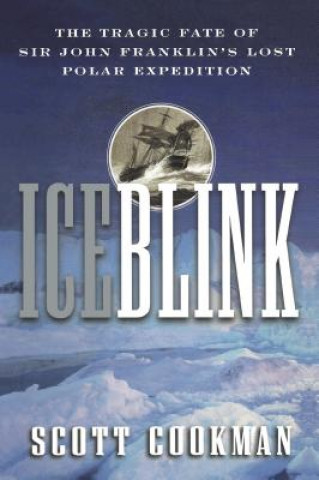 Könyv Ice Blink Scott Cookman