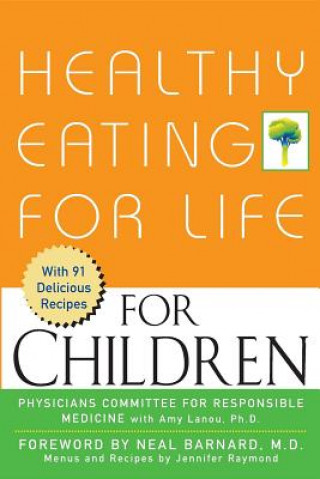 Carte Healthy Eating for Life for Children Physicians Committee for Responsible Medicine